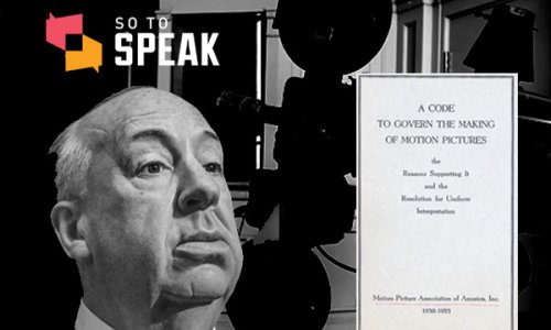 So to Speak Podcast Hays Code