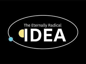 The Eternally Radical Idea